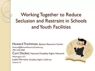 Working Together to Reduce Seclusion and Restraint in Schools and Youth Facilities