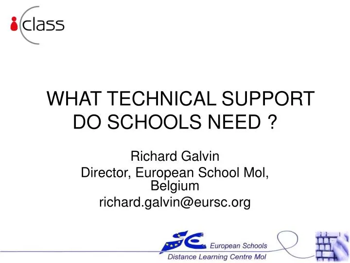 what technical support do schools need