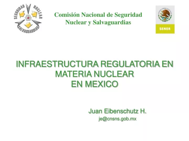 infraestructura regulatoria en materia nuclear en mexico