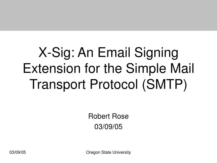 x sig an email signing extension for the simple mail transport protocol smtp