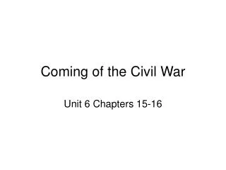 Coming of the Civil War