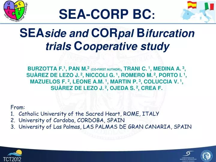 sea corp bc sea side and cor pal b ifurcation trials c ooperative study