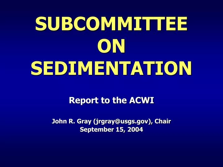 subcommittee on sedimentation