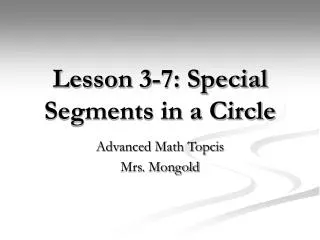 Lesson 3-7: Special Segments in a Circle