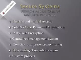 Secure Systems Ultimate Access Control and Data Protection