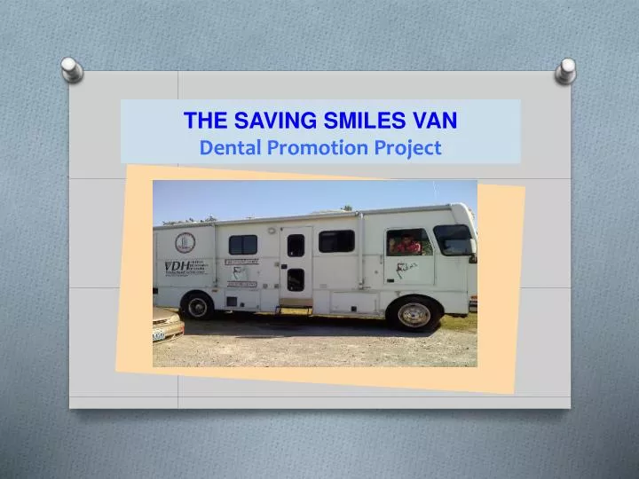 the saving smiles van dental promotion project