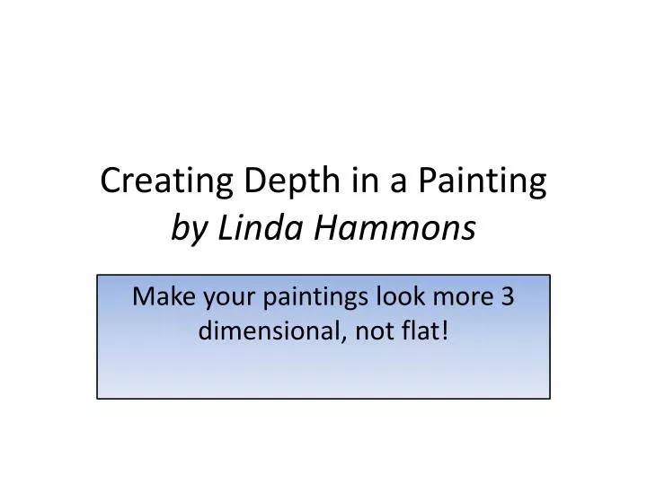 creating depth in a painting by linda hammons