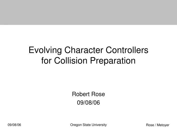 evolving character controllers for collision preparation
