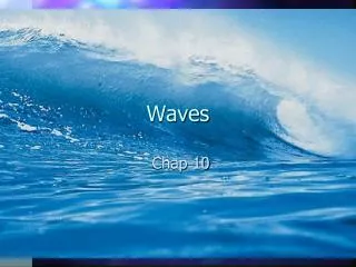 Waves