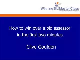 How to win over a bid assessor in the first two minutes