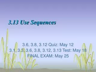 3.13 Use Sequences