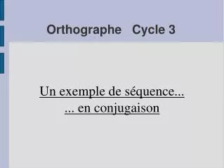 un exemple de s quence en conjugaison