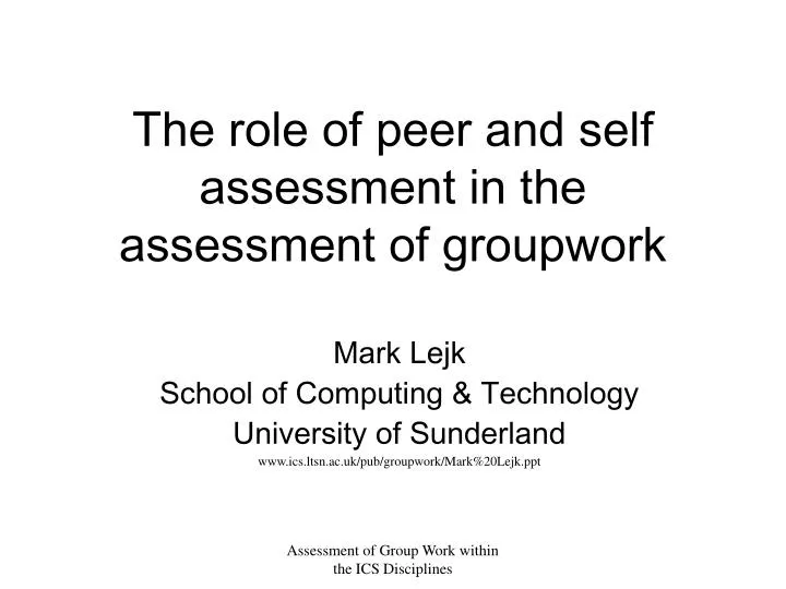 the role of peer and self assessment in the assessment of groupwork