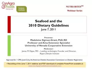 Seafood and the 2010 Dietary Guidelines June 7, 2011