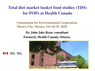 Total diet market basket food studies (TDS) for POPs at Health Canada
