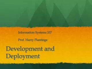 Development and Deployment