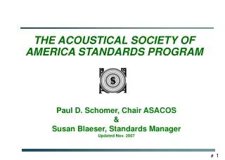 THE ACOUSTICAL SOCIETY OF AMERICA STANDARDS PROGRAM
