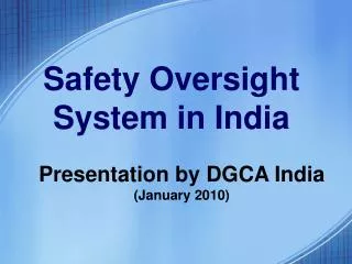 Safety Oversight System in India