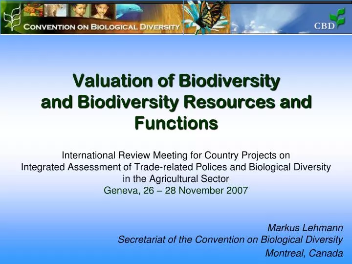 markus lehmann secretariat of the convention on biological diversity montreal canada