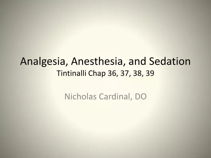 analgesia anesthesia and sedation tintinalli chap 36 37 38 39