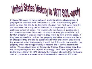 United States History to 1877 SOL-opoly