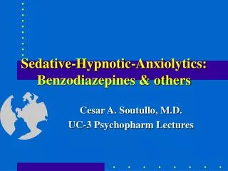 Sedative-Hypnotic-Anxiolytics: Benzodiazepines &amp; others