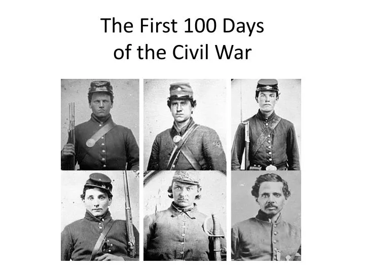 the first 100 days of the civil war