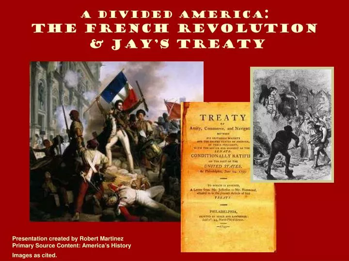a divided america the french revolution jay s treaty