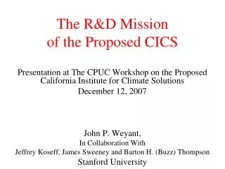 The R&amp;D Mission of the Proposed CICS