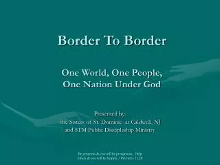 Border To Border One World, One People, One Nation Under God