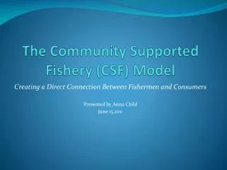 The Community Supported Fishery (CSF) Model
