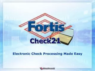Electronic Check Processing Made Easy