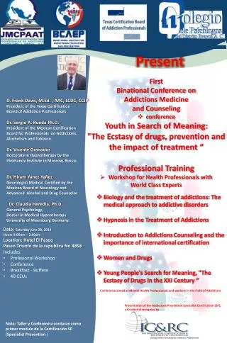 First Binational Conference on Addictions Medicine a nd Counseling conference
