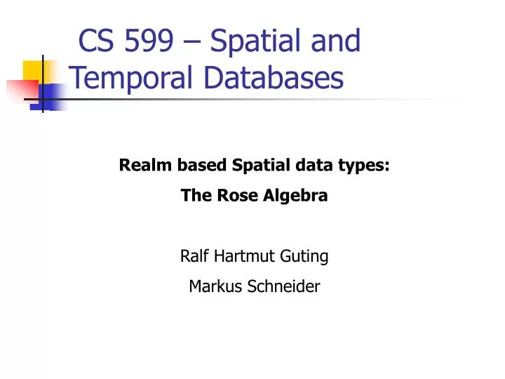 cs 599 spatial and temporal databases
