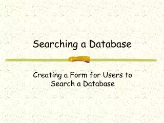Searching a Database