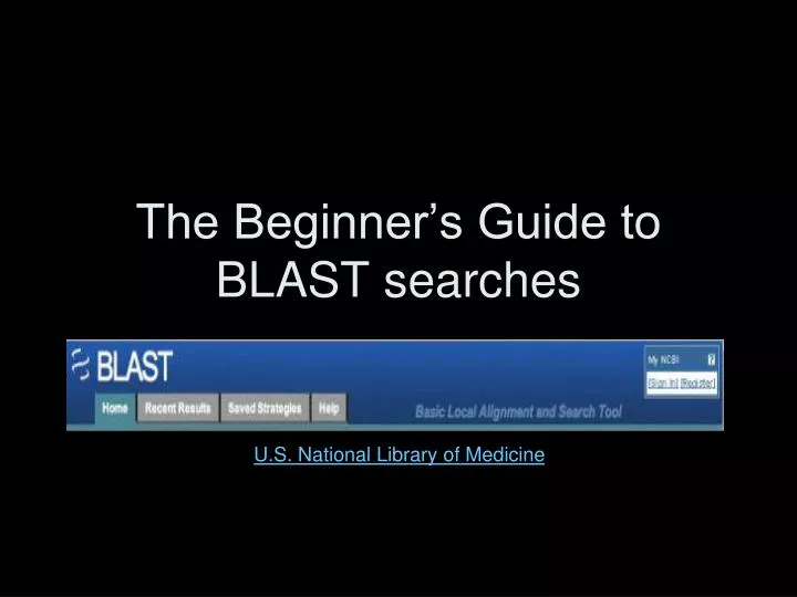 the beginner s guide to blast searches