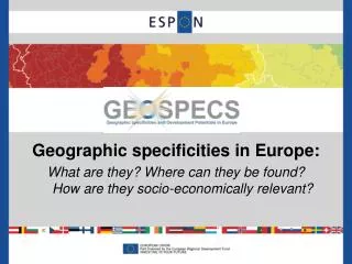 Geographic specificities in Europe: