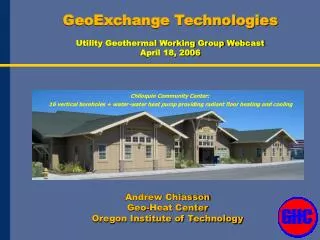 GeoExchange Technologies Utility Geothermal Working Group Webcast April 18, 2006