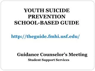 YOUTH SUICIDE PREVENTION SCHOOL-BASED GUIDE