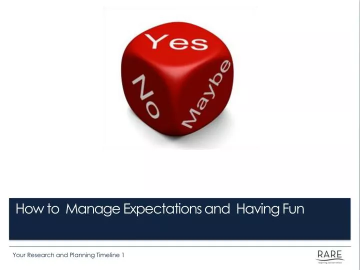how to manage expectations and having fun