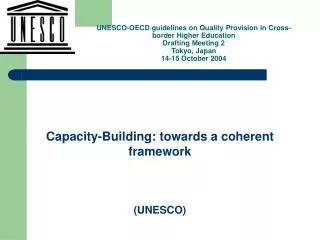 Capacity-Building: towards a coherent framework (UNESCO)