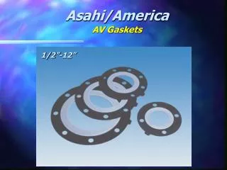 Asahi/America AV Gaskets