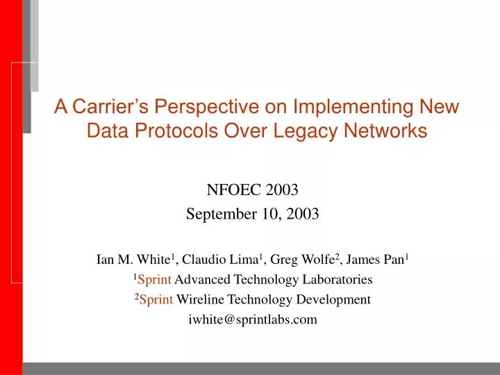 a carrier s perspective on implementing new data protocols over legacy networks