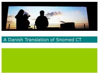 A Danish Translation of Snomed CT