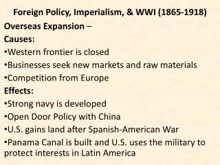 Foreign Policy, Imperialism, &amp; WWI (1865-1918)