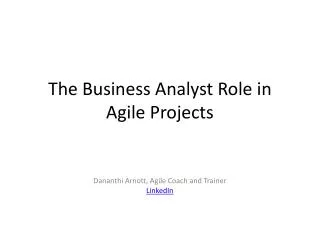 The Business Analyst Role in Agile Projects