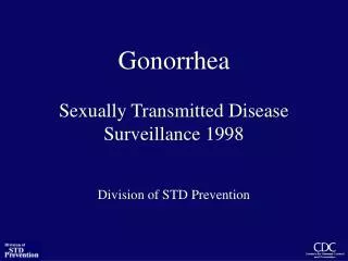 Gonorrhea Sexually Transmitted Disease Surveillance 1998