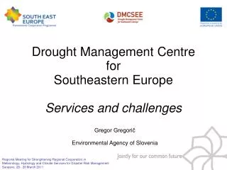 Drought Management Centre for Southeastern Europe Services and challenges