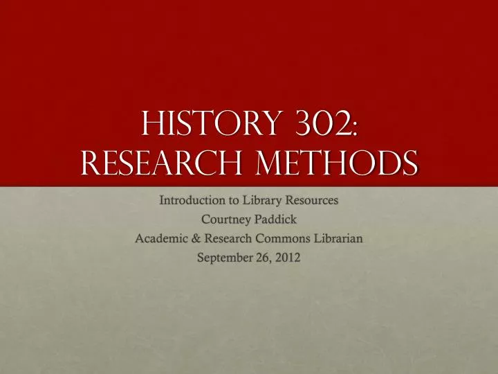 history 302 research methods
