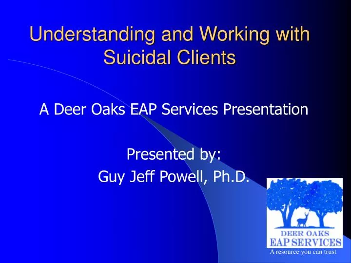 understanding and working with suicidal clients